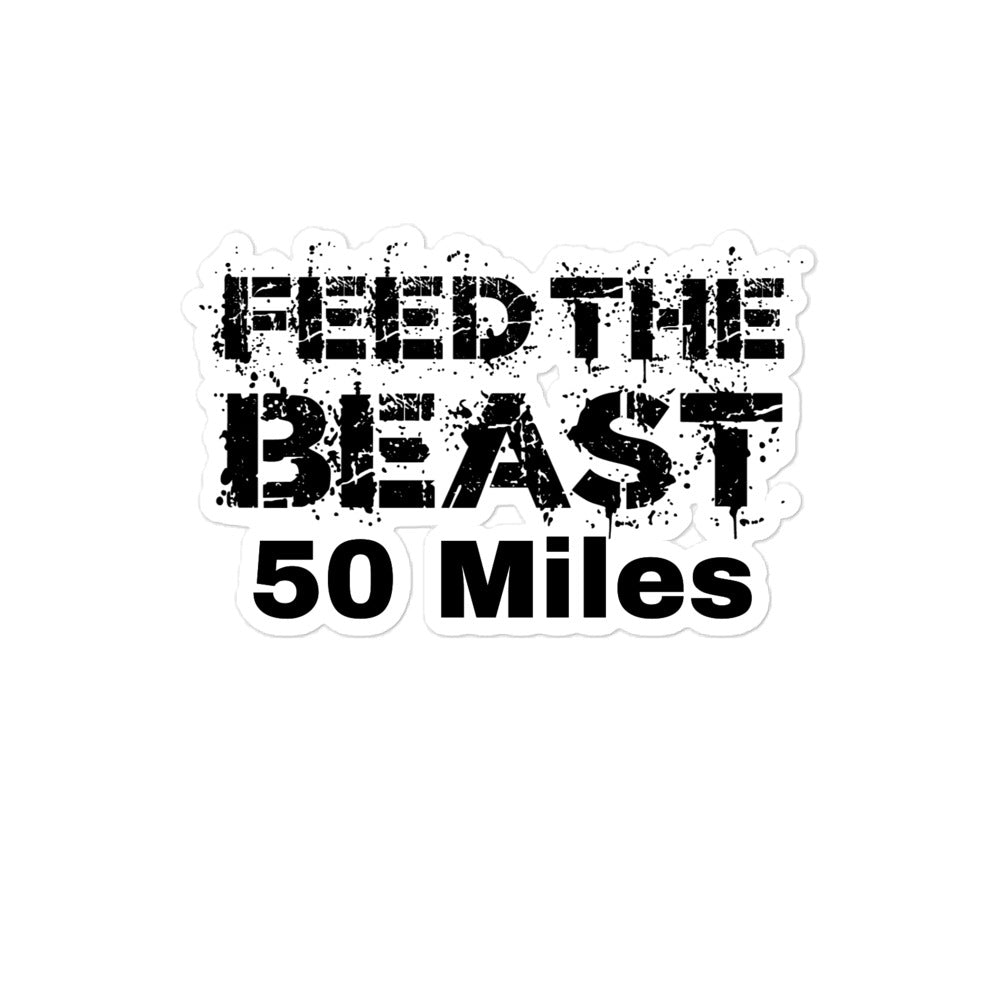 Feed The Beast 50 Miles Sticker