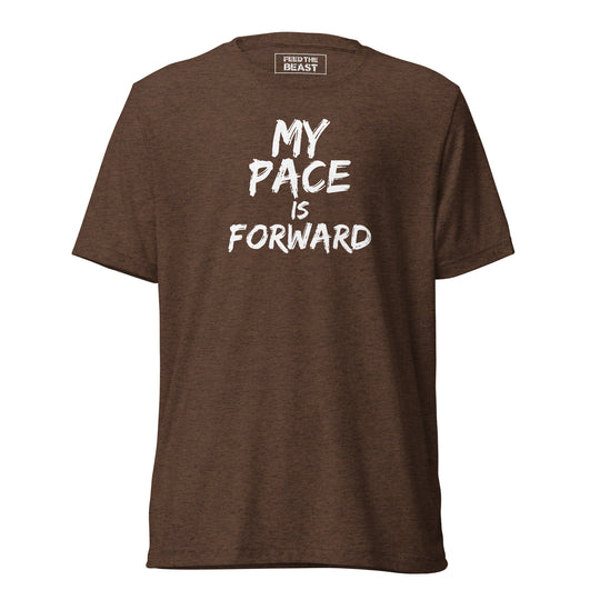 My Pace Is Forward t-shirt