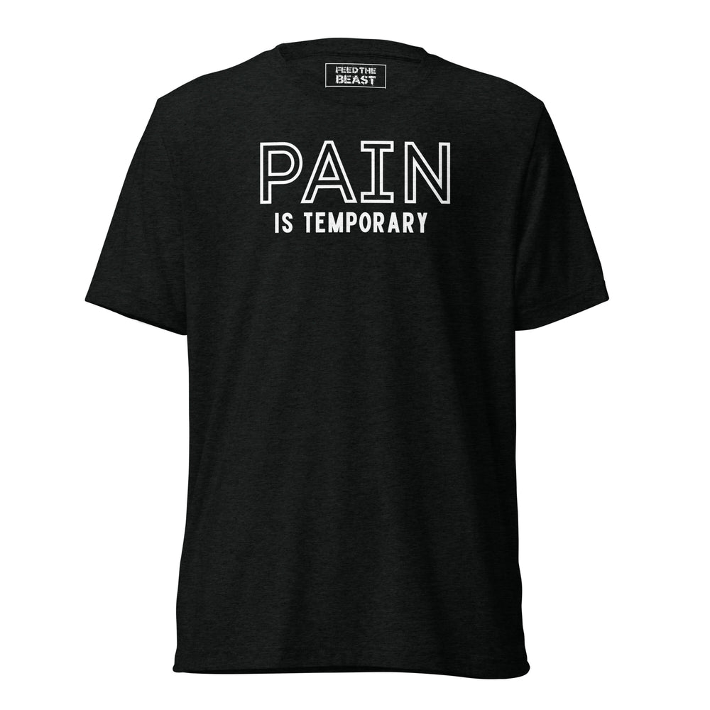 Pain Is Temporary t-shirt